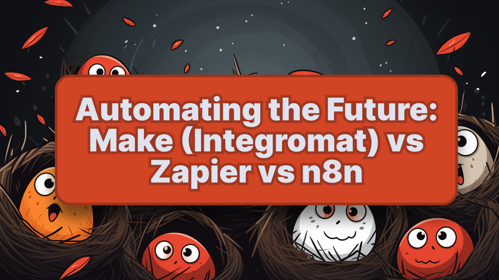 Automating the Future: Make (Integromat) vs Zapier vs n8n