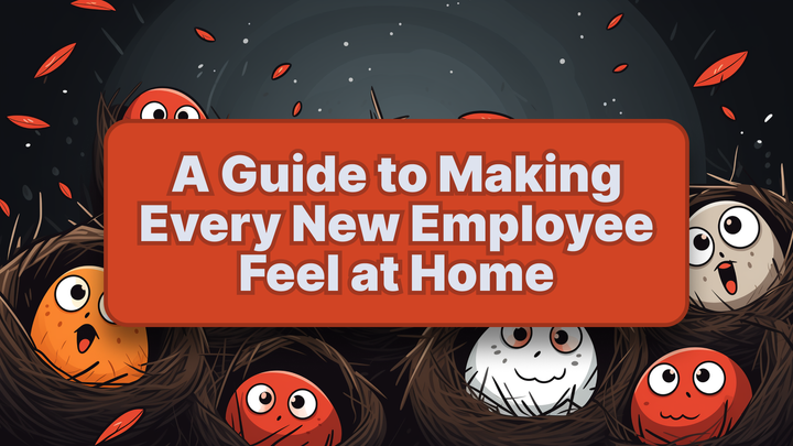 How to Efficiently Onboard New Hires: A Guide to Making Every New Employee Feel at Home