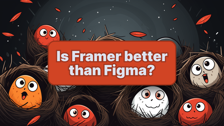 Is Framer better than Figma?